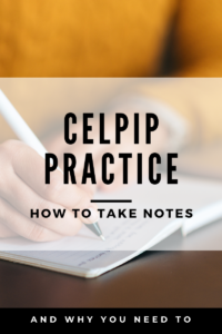10 Note Taking Tips For the CELPIP Exam